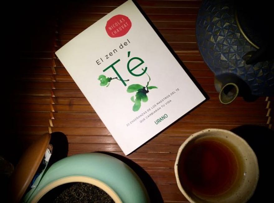 LECTURA RECOMENDADA: EL ZEN DEL TÉ, DE NICOLAS CHAUVAT